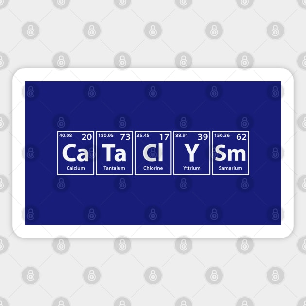 Cataclysm (Ca-Ta-Cl-Y-Sm) Periodic Elements Spelling Sticker by cerebrands